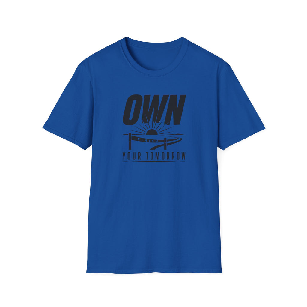 Own Your Tomorrow T-Shirt