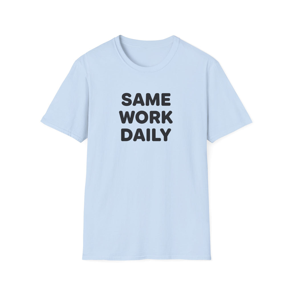 Same Work Daily T-Shirt