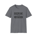 Discipline Over Motivation T-Shirt