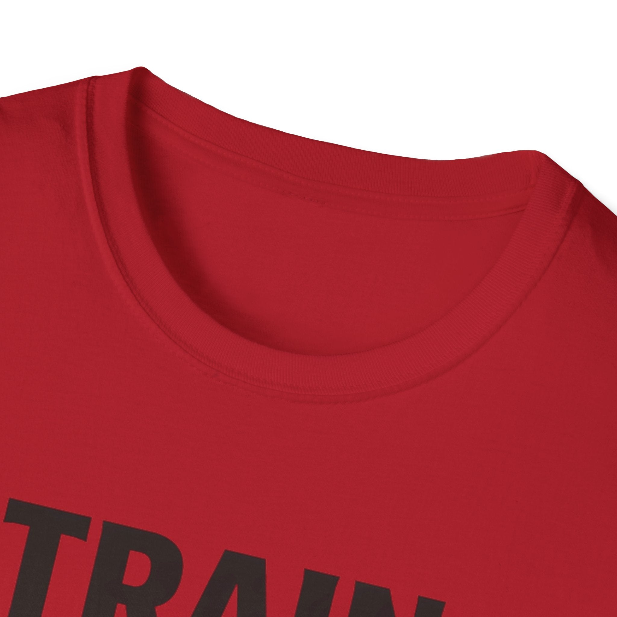 Train Even When T-Shirt