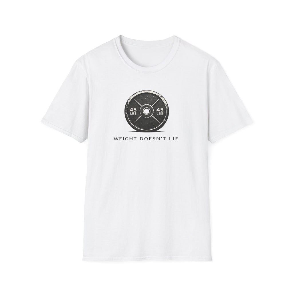 Weight Doesn't Lie T-Shirt