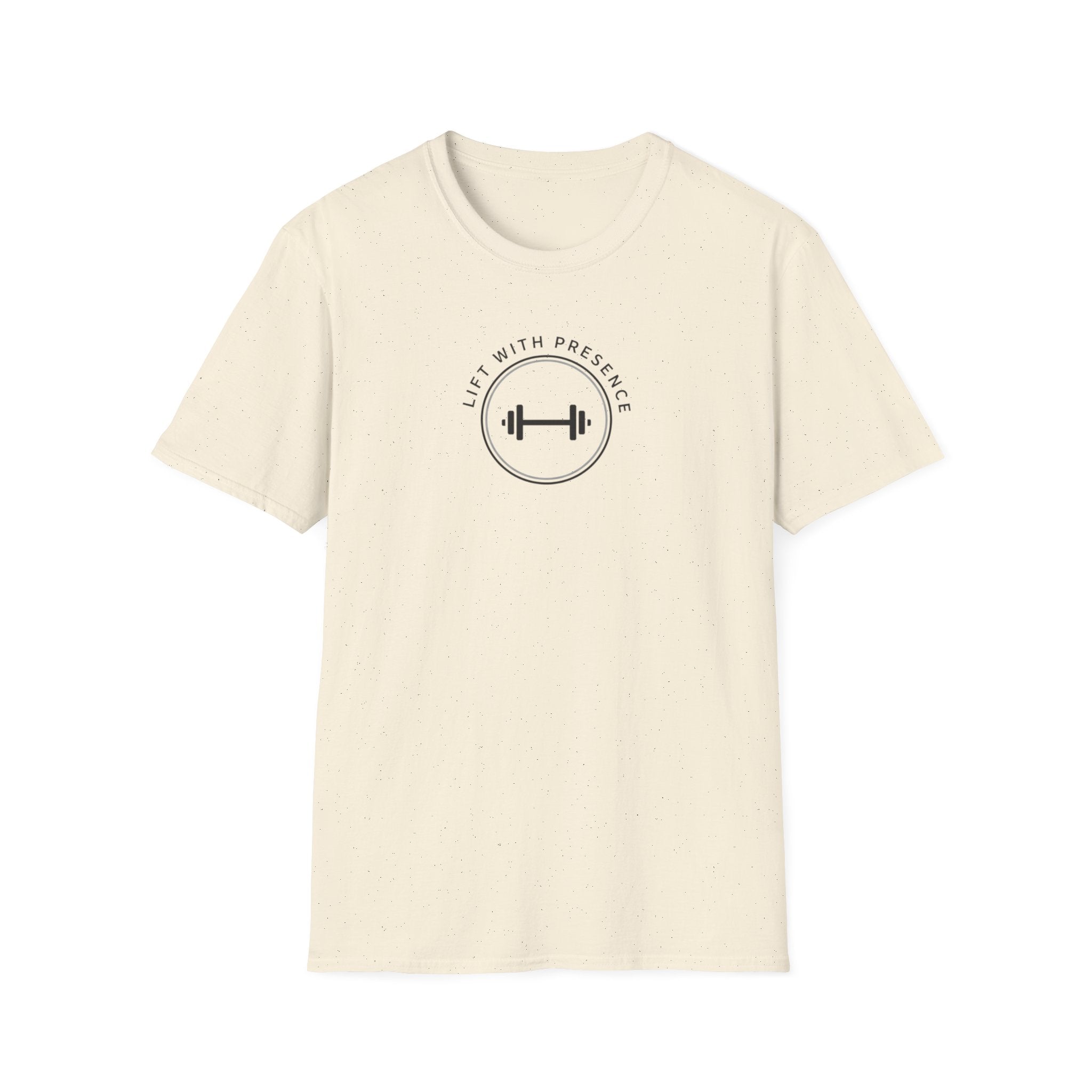 Lift With Presence T-Shirt