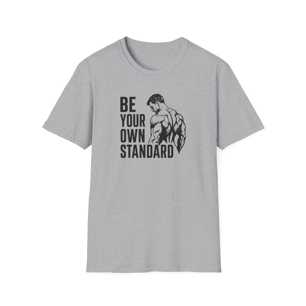 Be Your Own Standard T-Shirt