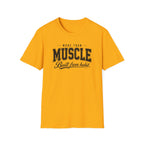 More Than Muscle T-Shirt