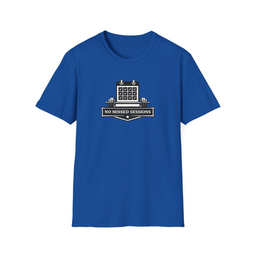 No Missed Sessions T-Shirt