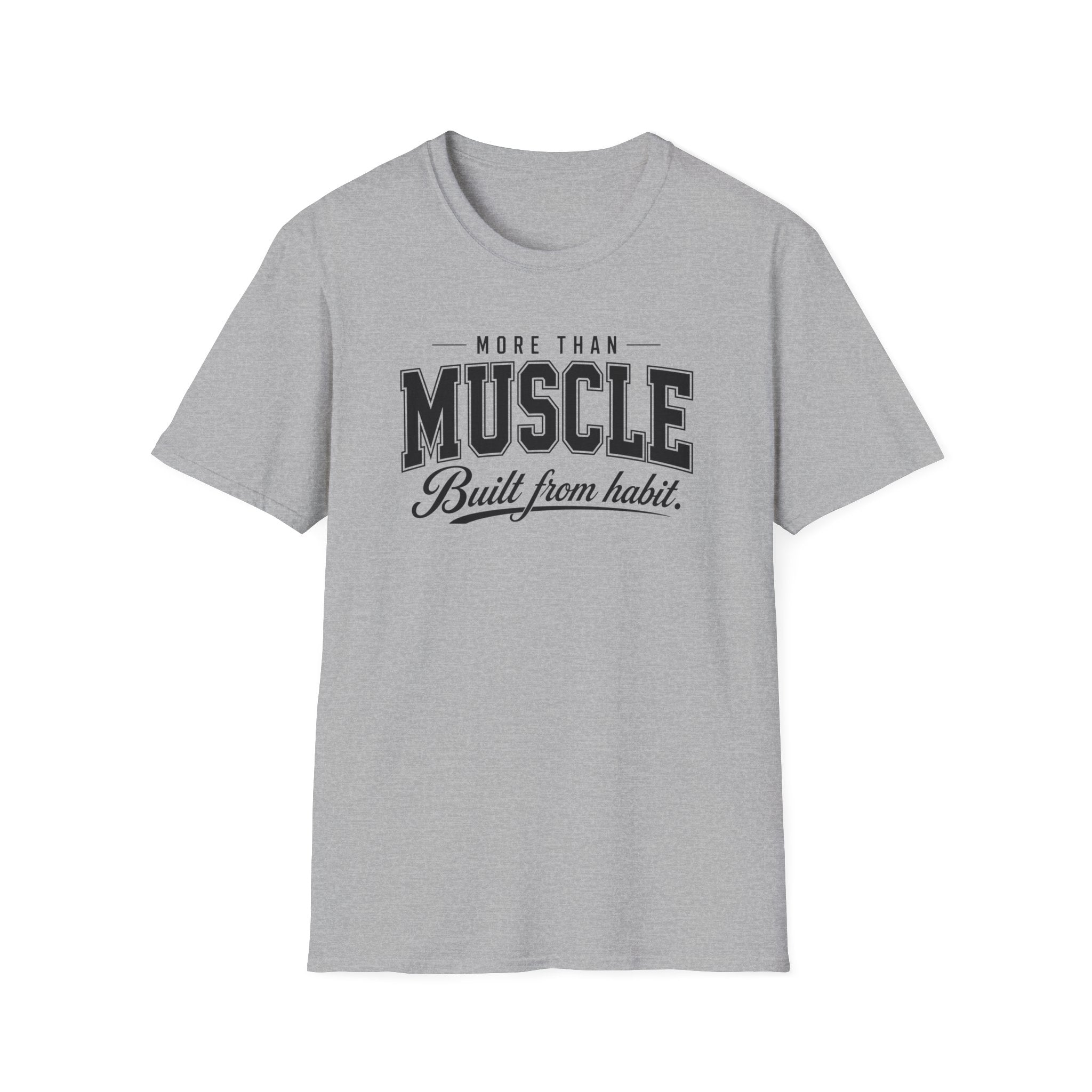 More Than Muscle T-Shirt