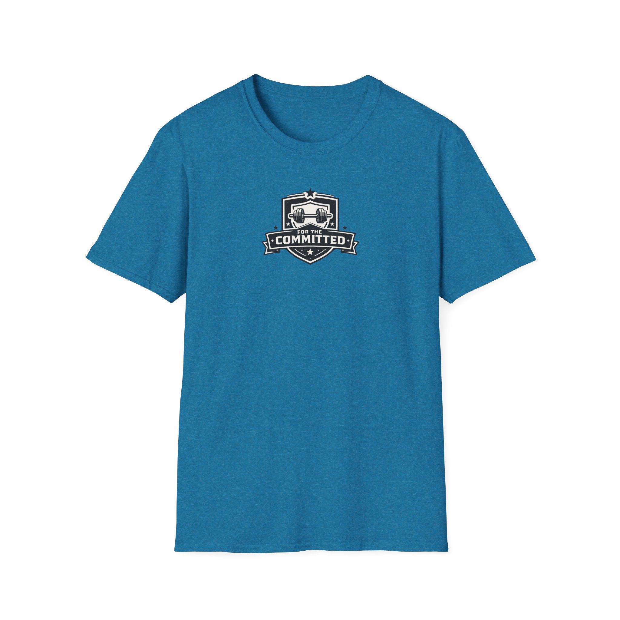 For The Committed T-Shirt