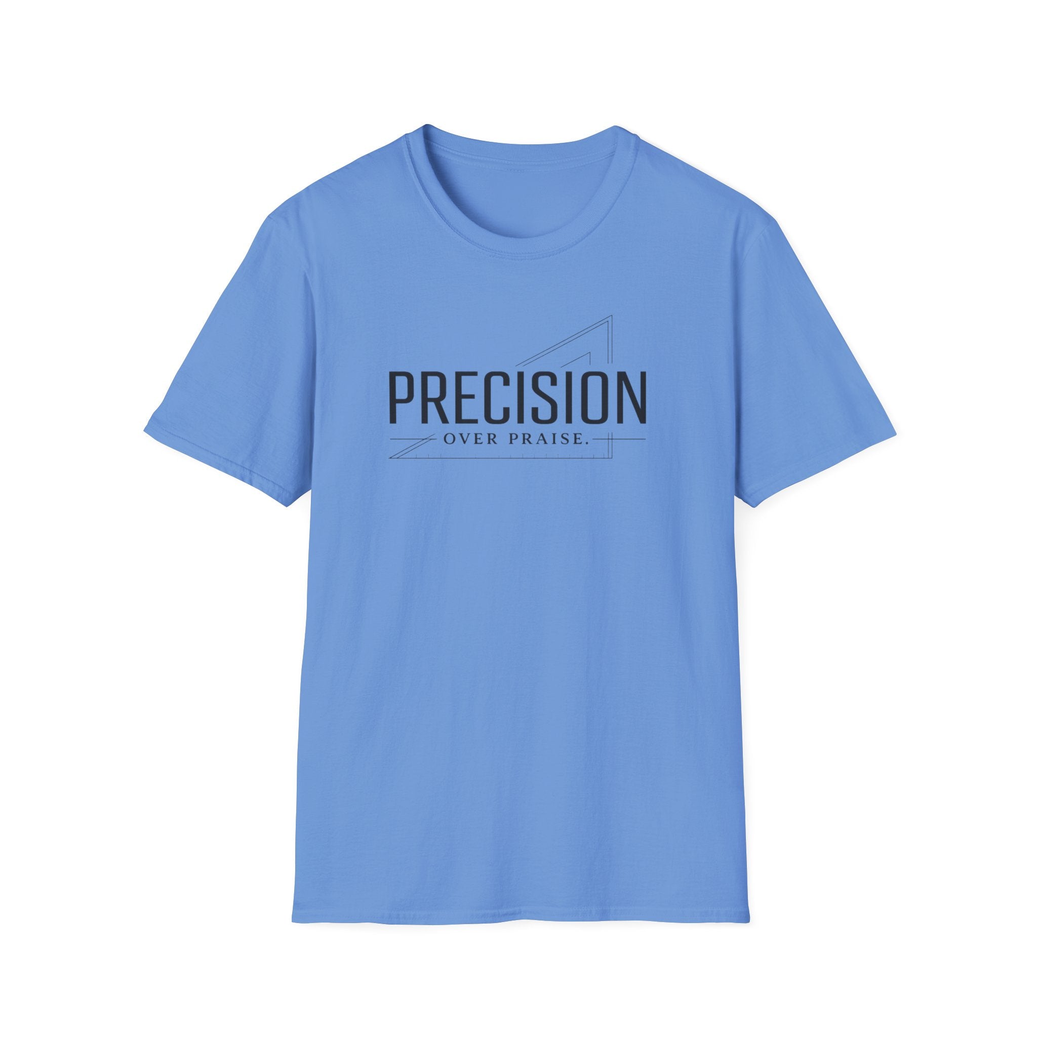 Precision Over Praise T-Shirt