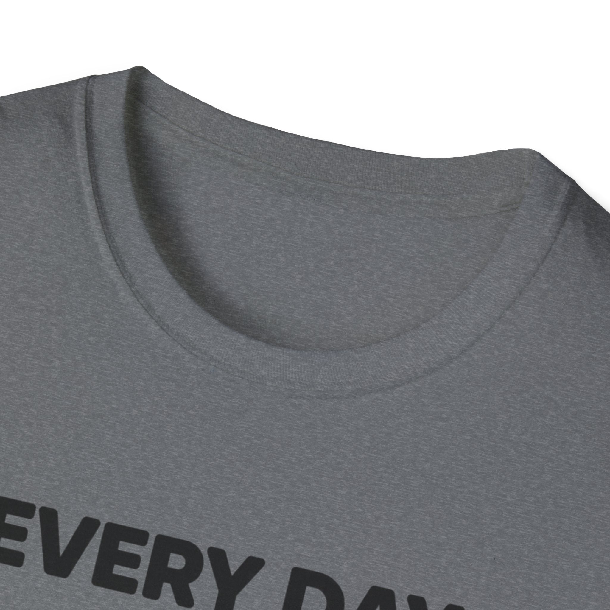 Every Day Counts T-Shirt