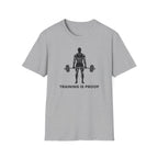 Training Is Proof T-Shirt