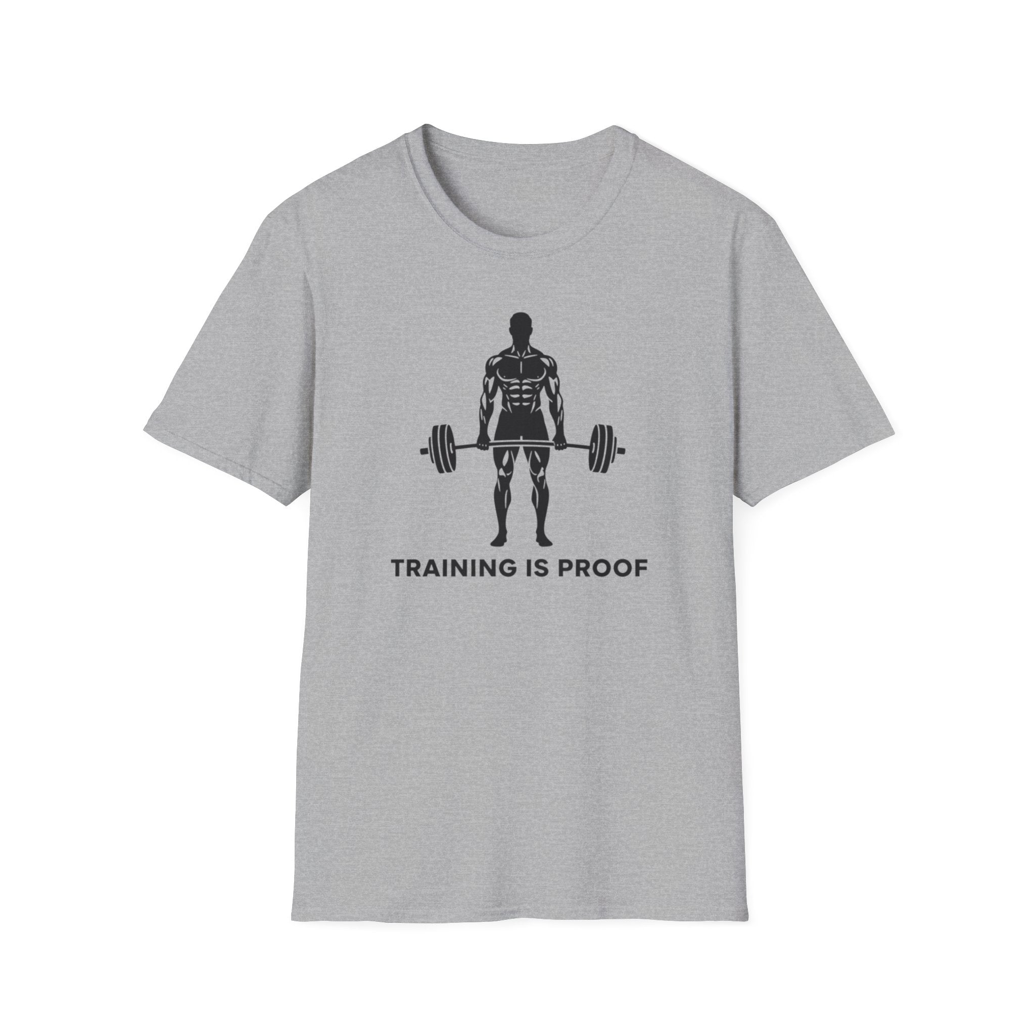 Training Is Proof T-Shirt