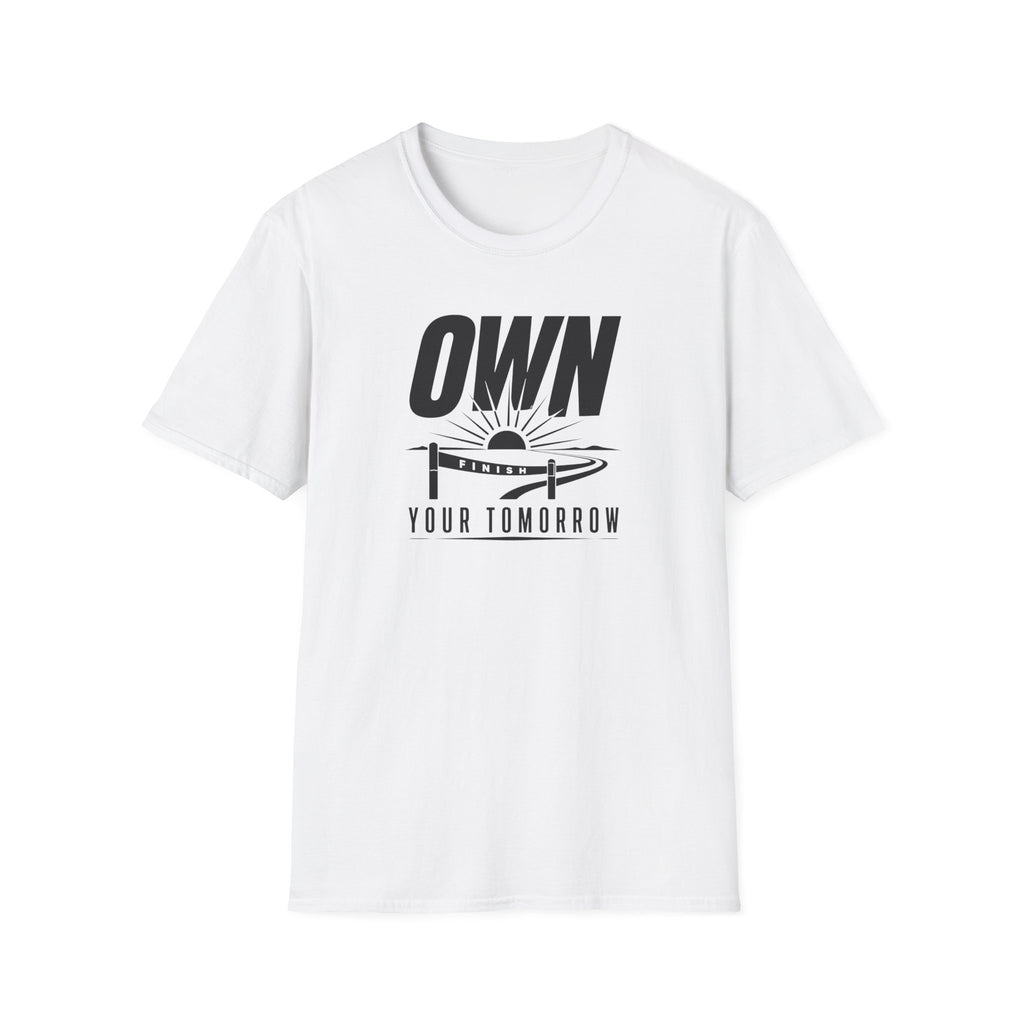 Own Your Tomorrow T-Shirt