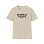 Every Day Counts T-Shirt