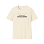 Train Hard T-Shirt