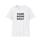 Same Work Daily T-Shirt