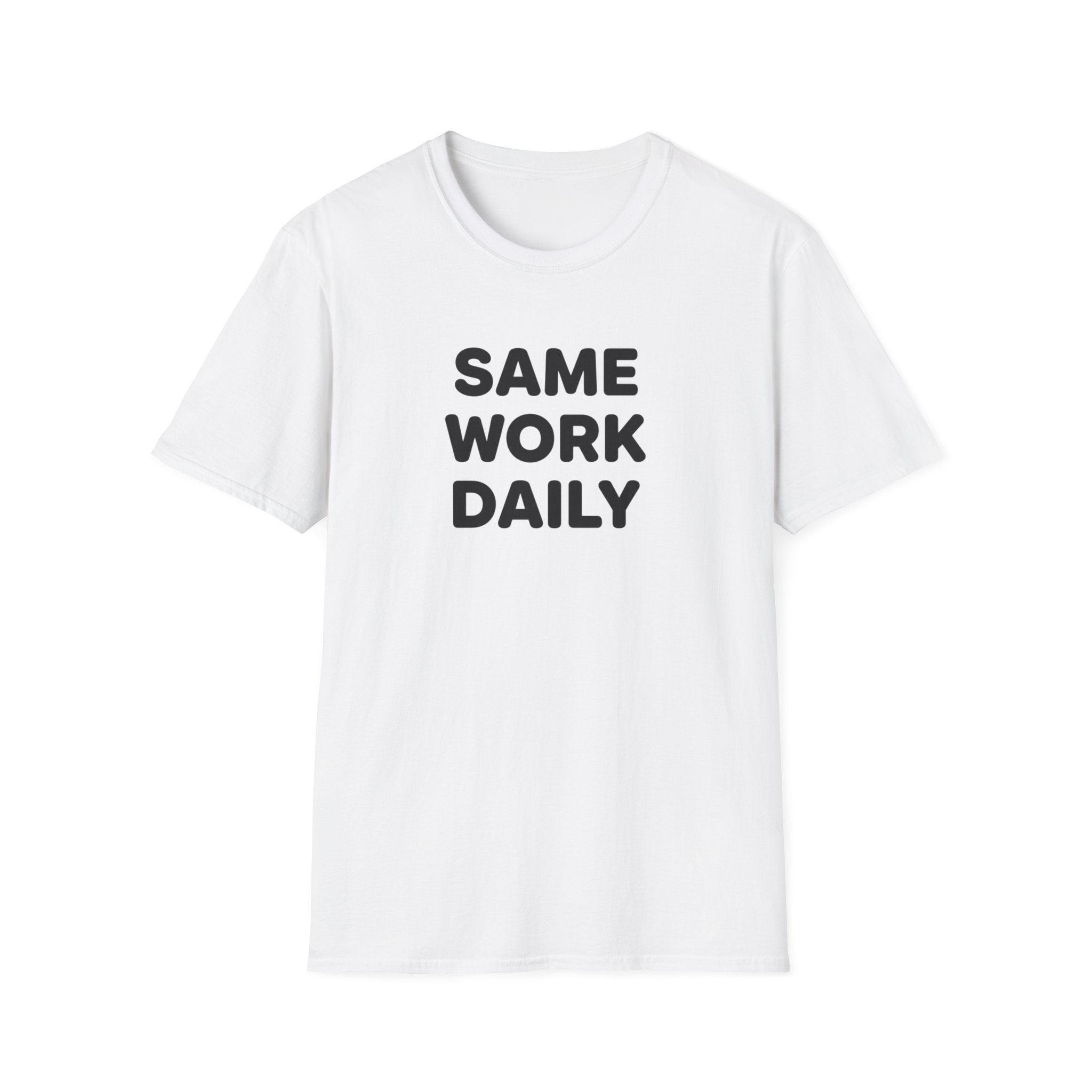 Same Work Daily T-Shirt
