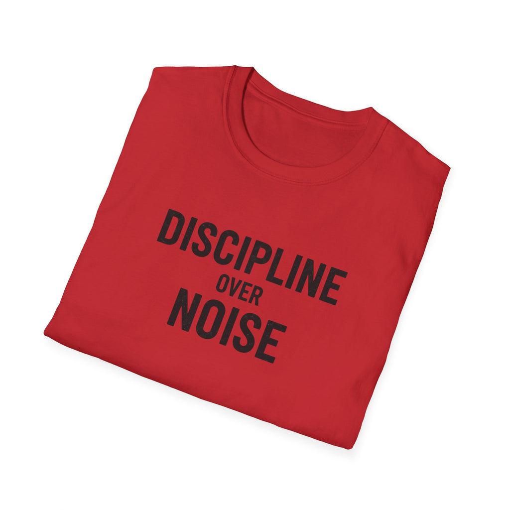 Discipline Over Noise T-Shirt
