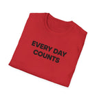 Every Day Counts T-Shirt