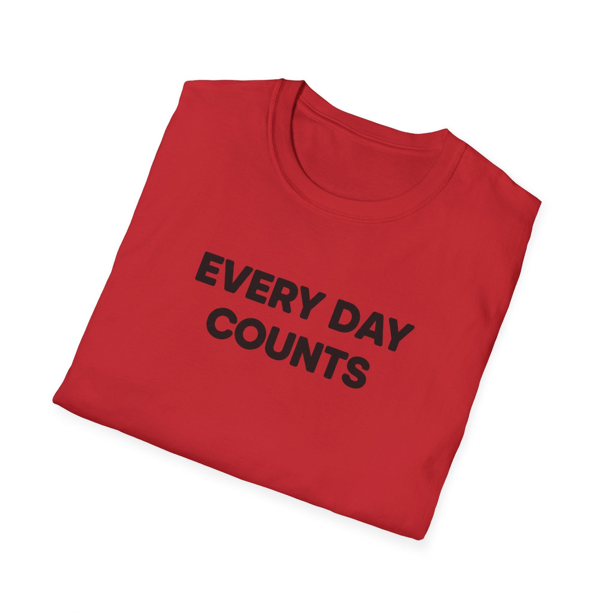 Every Day Counts T-Shirt