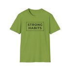 Strong Habits T-Shirt