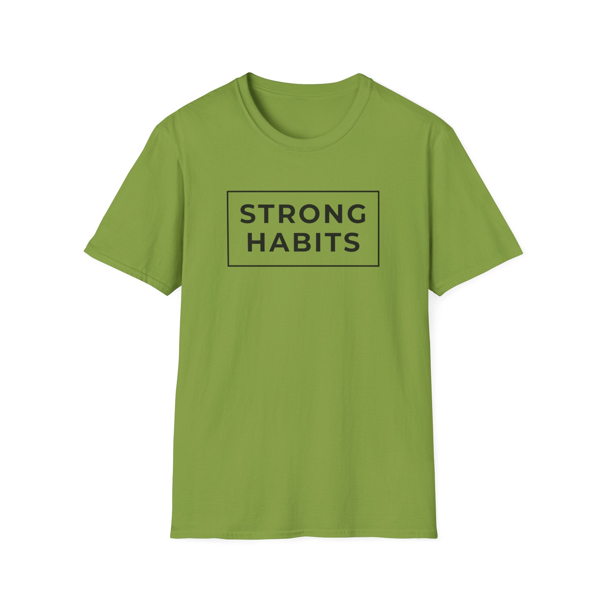 Strong Habits T-Shirt
