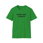Every Day Counts T-Shirt