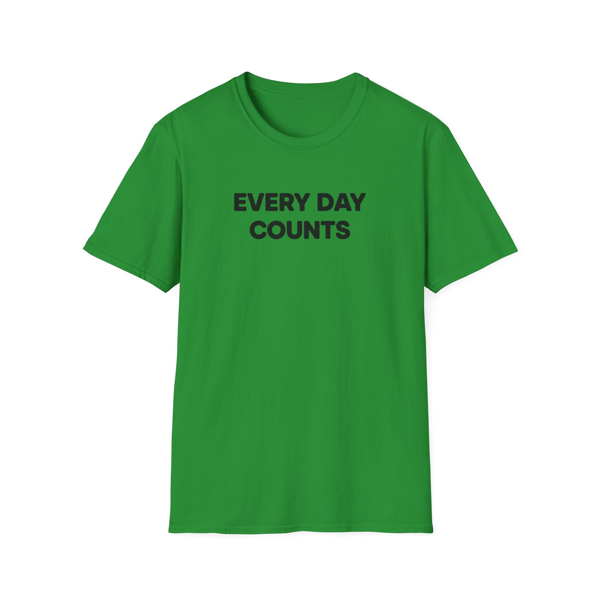 Every Day Counts T-Shirt