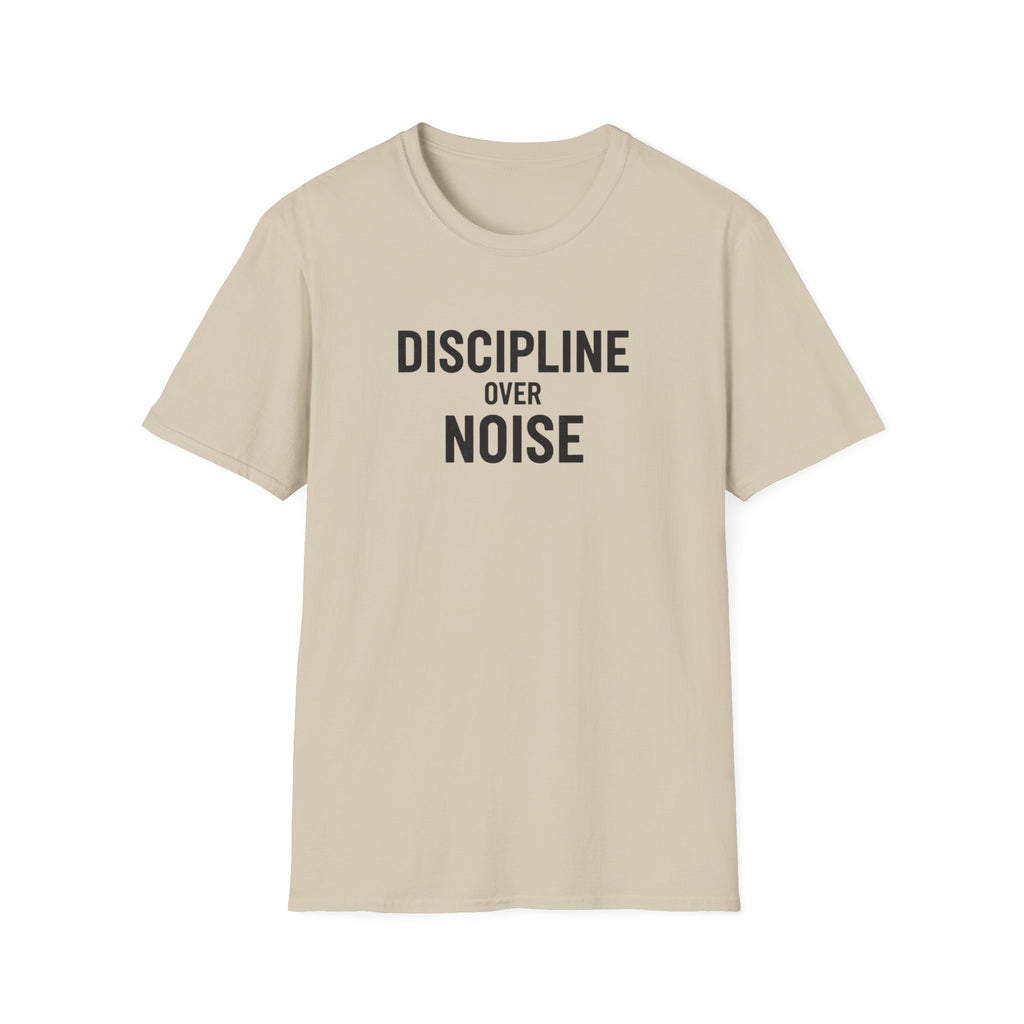 Discipline Over Noise T-Shirt