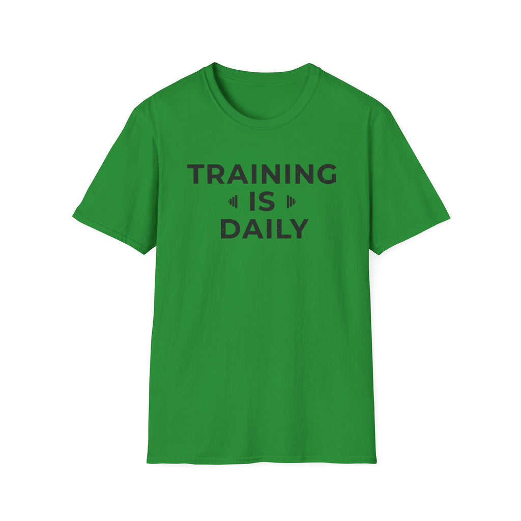 Training Is Daily T-Shirt