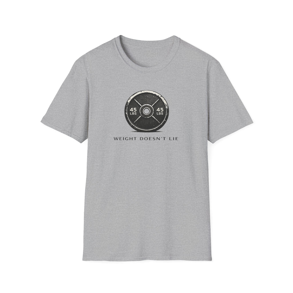 Weight Doesn't Lie T-Shirt