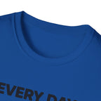 Every Day Counts T-Shirt
