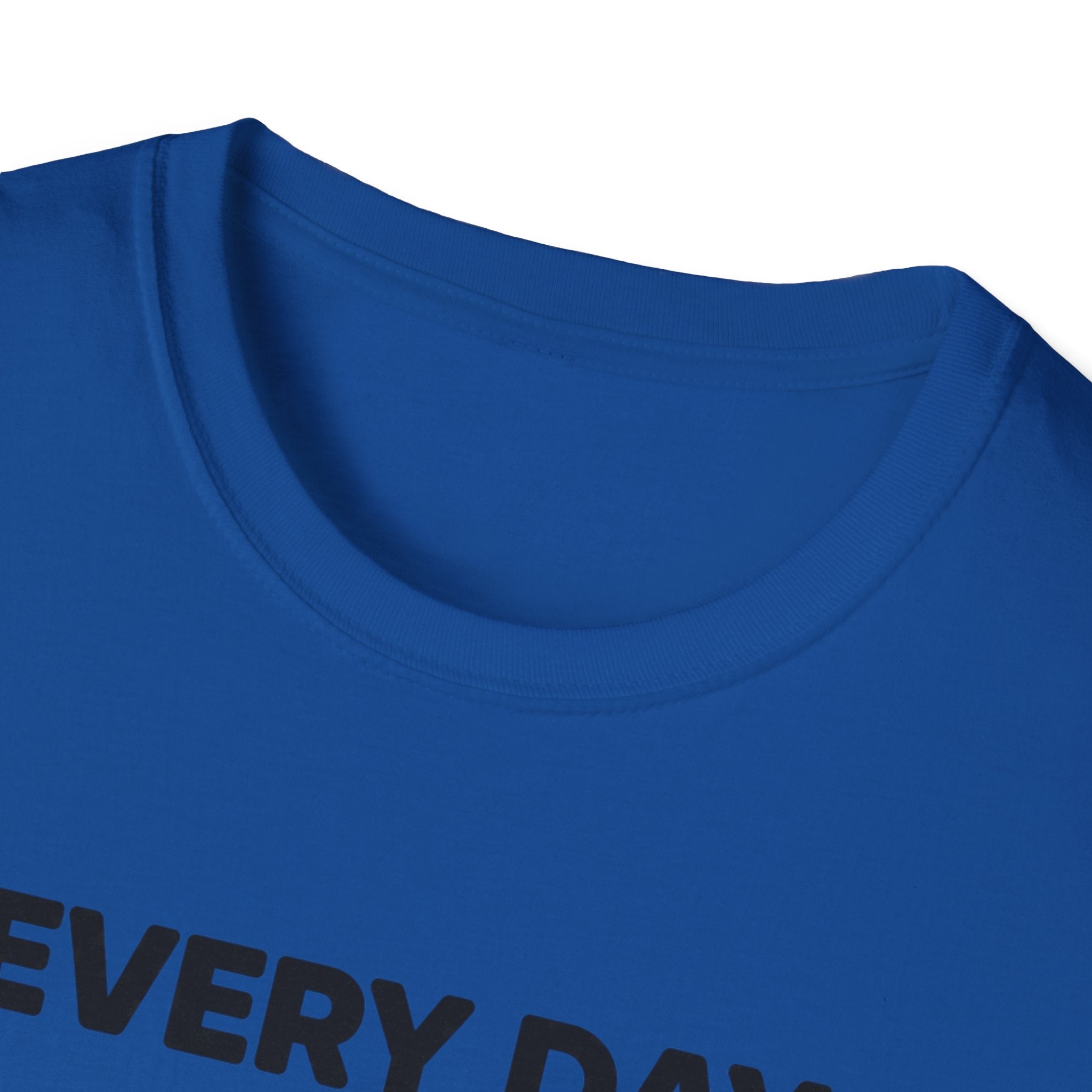 Every Day Counts T-Shirt