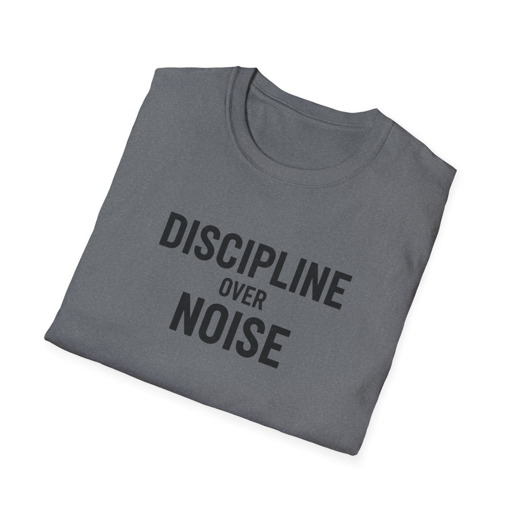 Discipline Over Noise T-Shirt