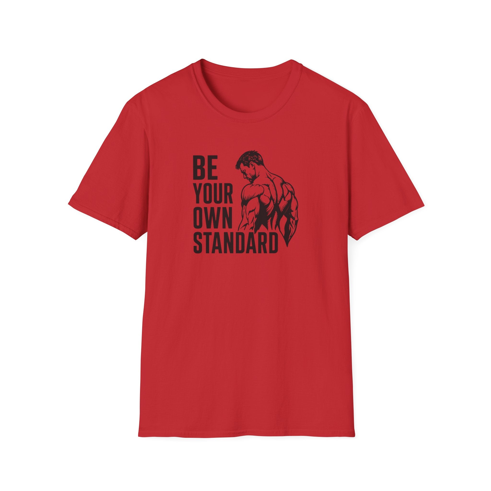 Be Your Own Standard T-Shirt