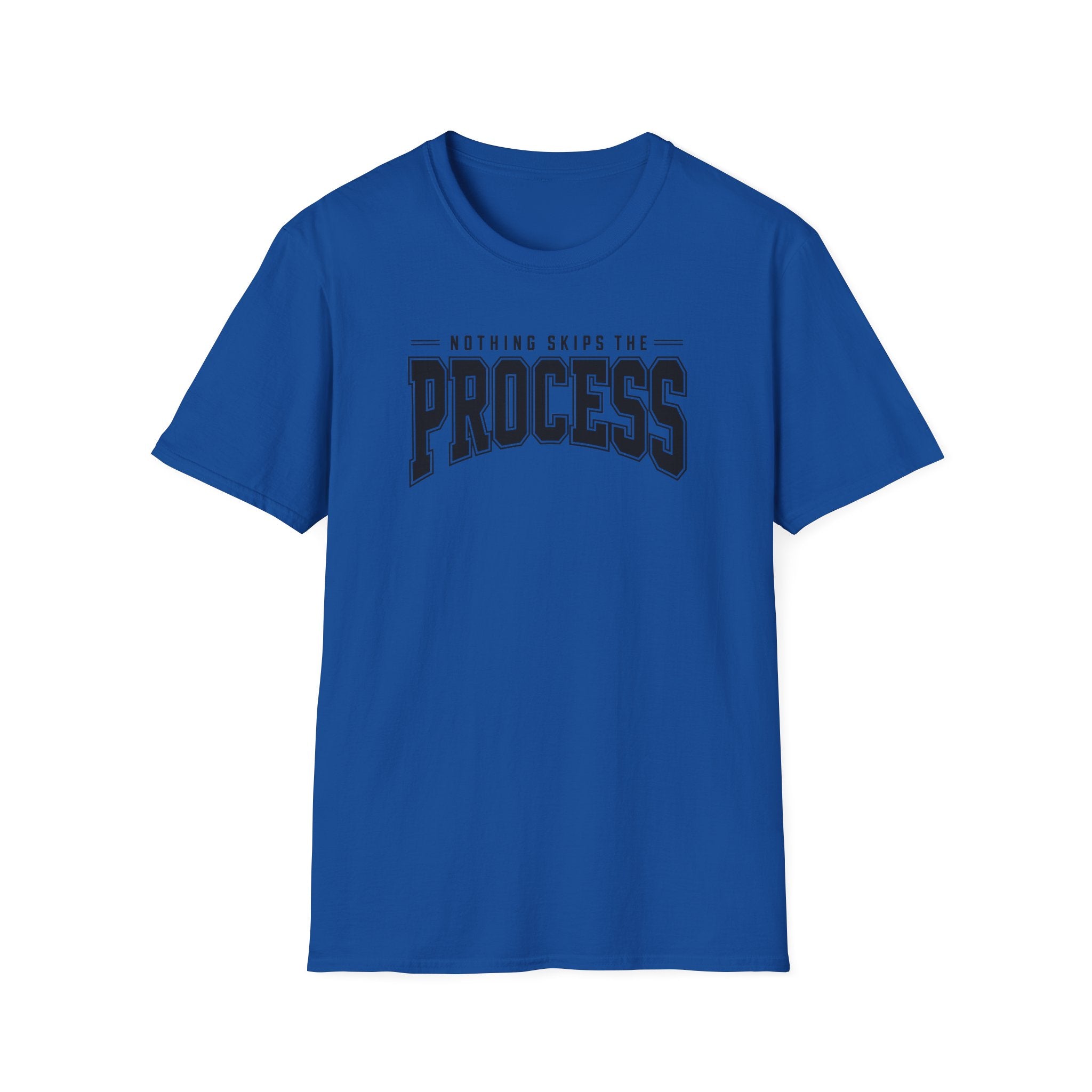 Nothing Skips The Process T-Shirt