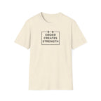 Order Creates Strength T-Shirt