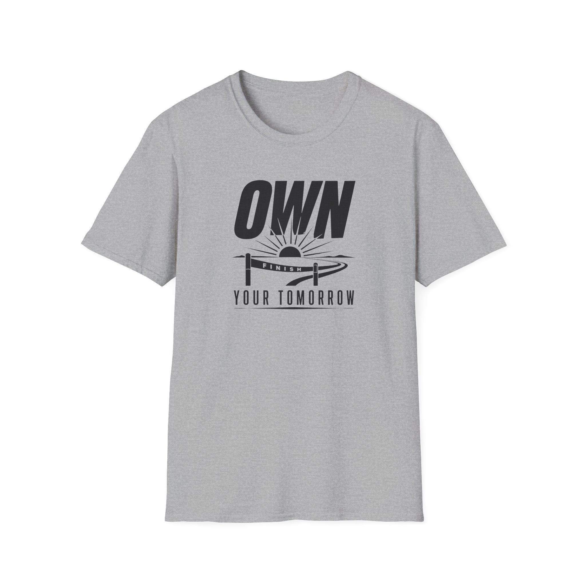 Own Your Tomorrow T-Shirt