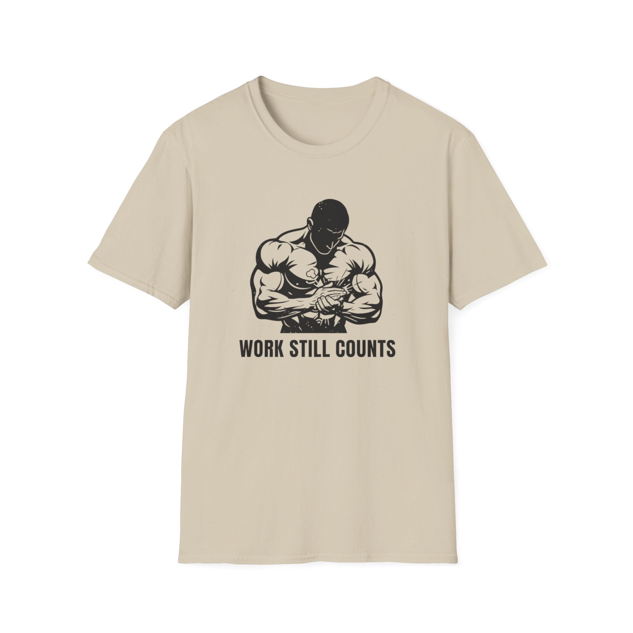 Work Still Counts T-Shirt