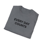 Every Day Counts T-Shirt
