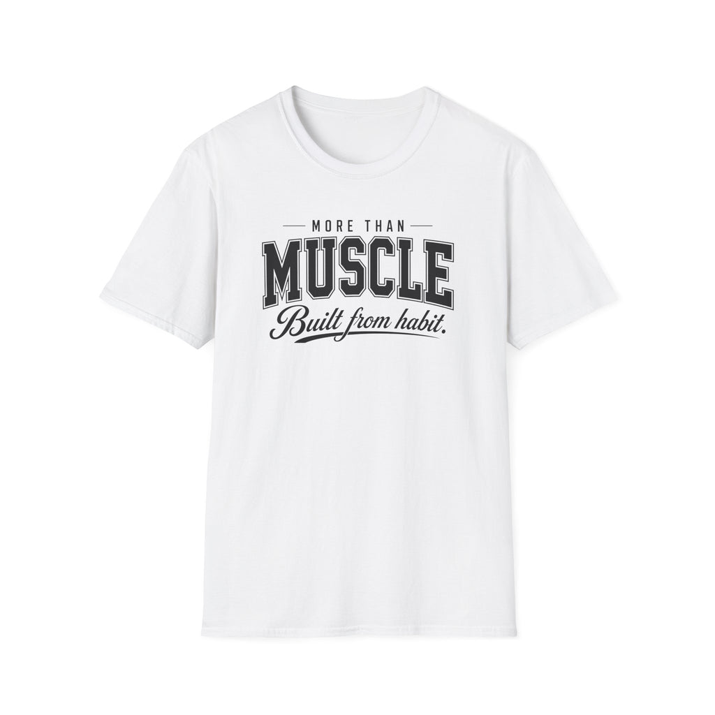 More Than Muscle T-Shirt