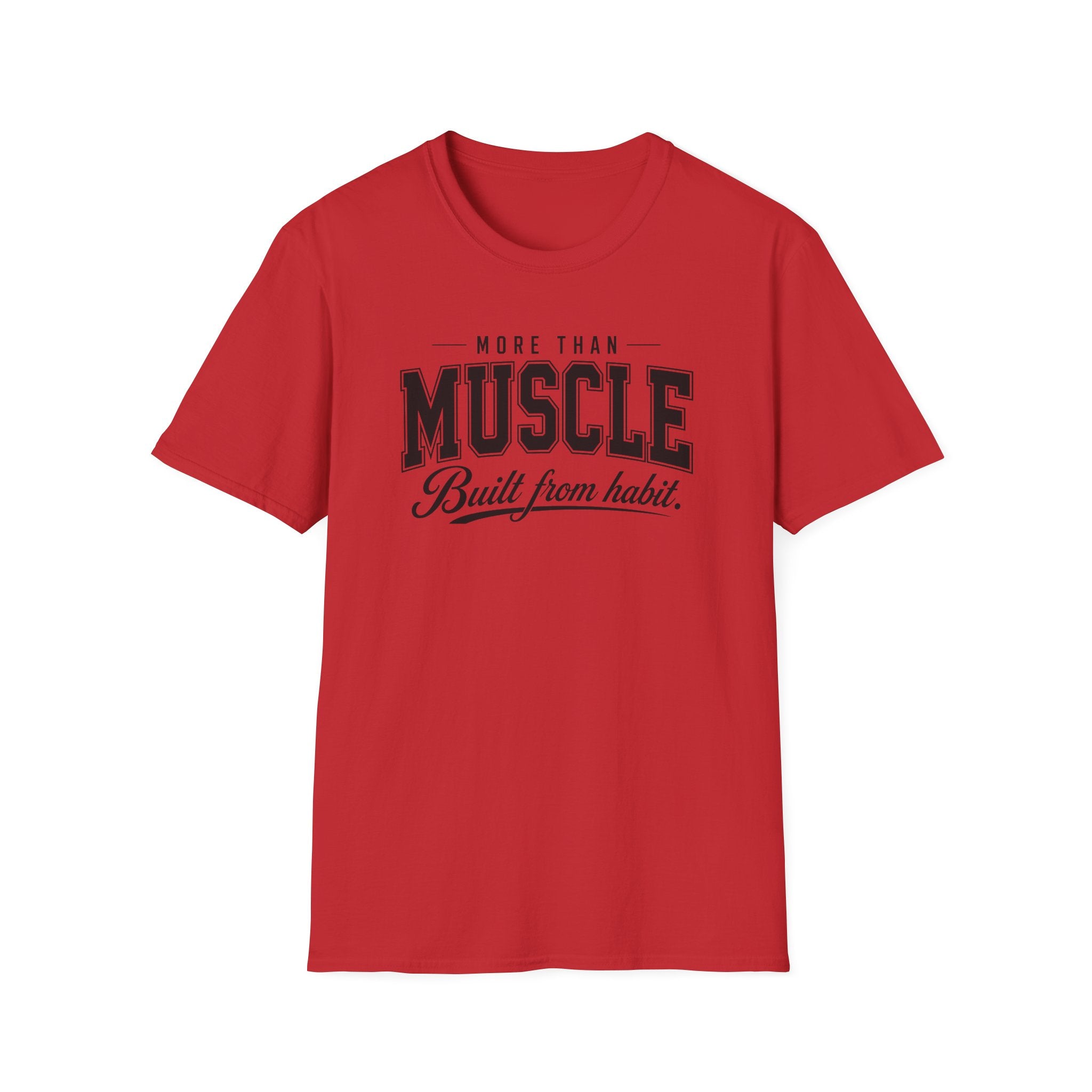 More Than Muscle T-Shirt