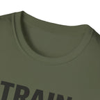 Train Even When T-Shirt