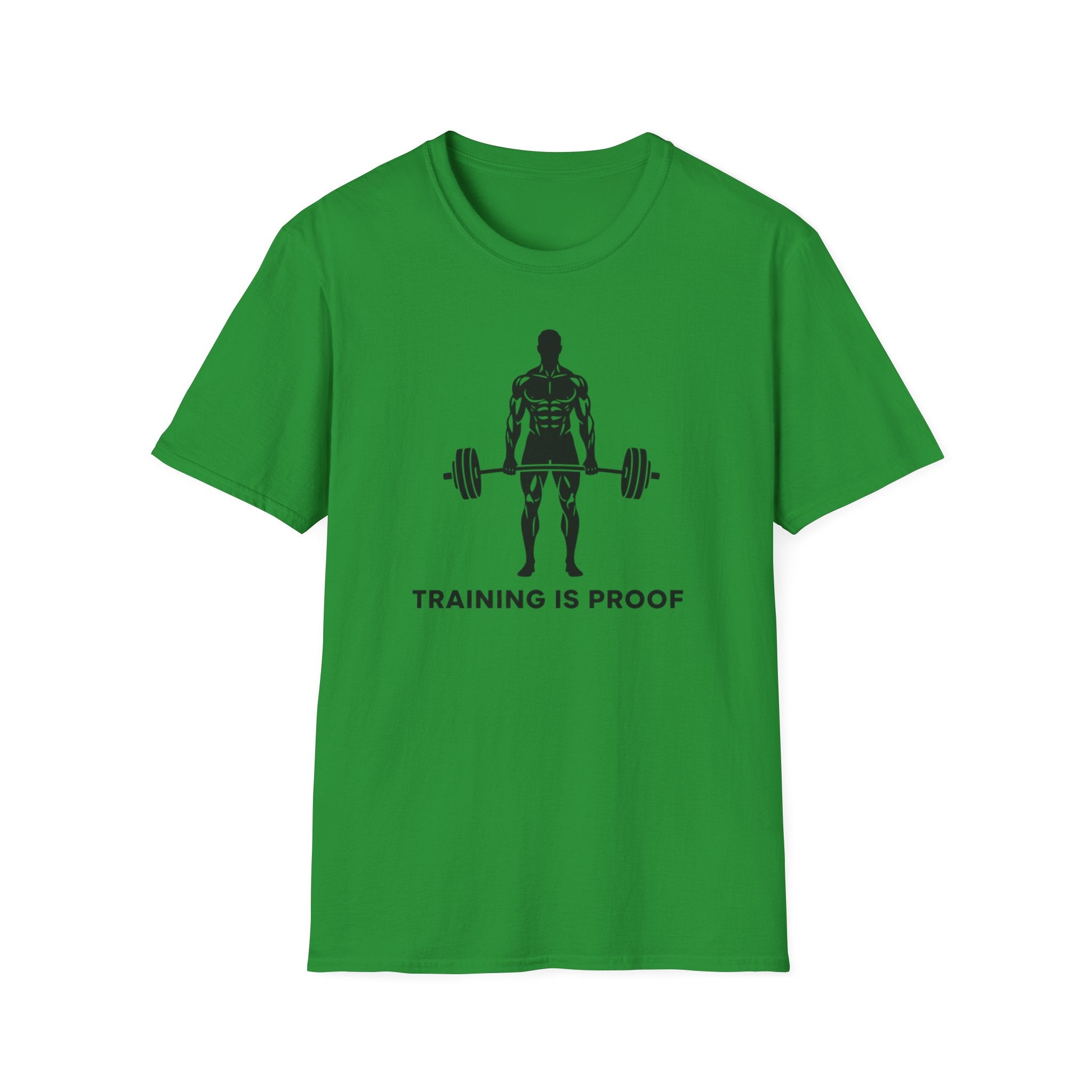Training Is Proof T-Shirt