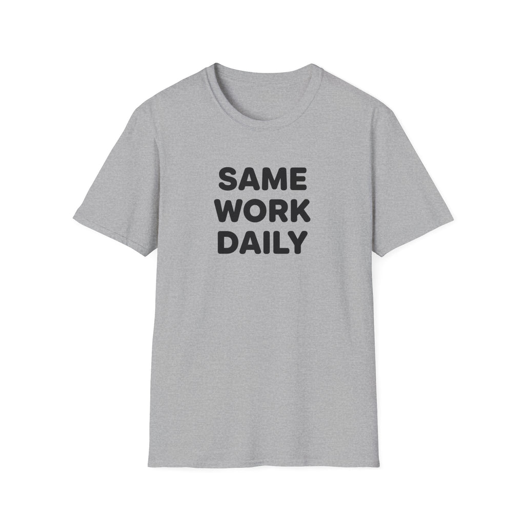 Same Work Daily T-Shirt