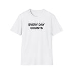 Every Day Counts T-Shirt