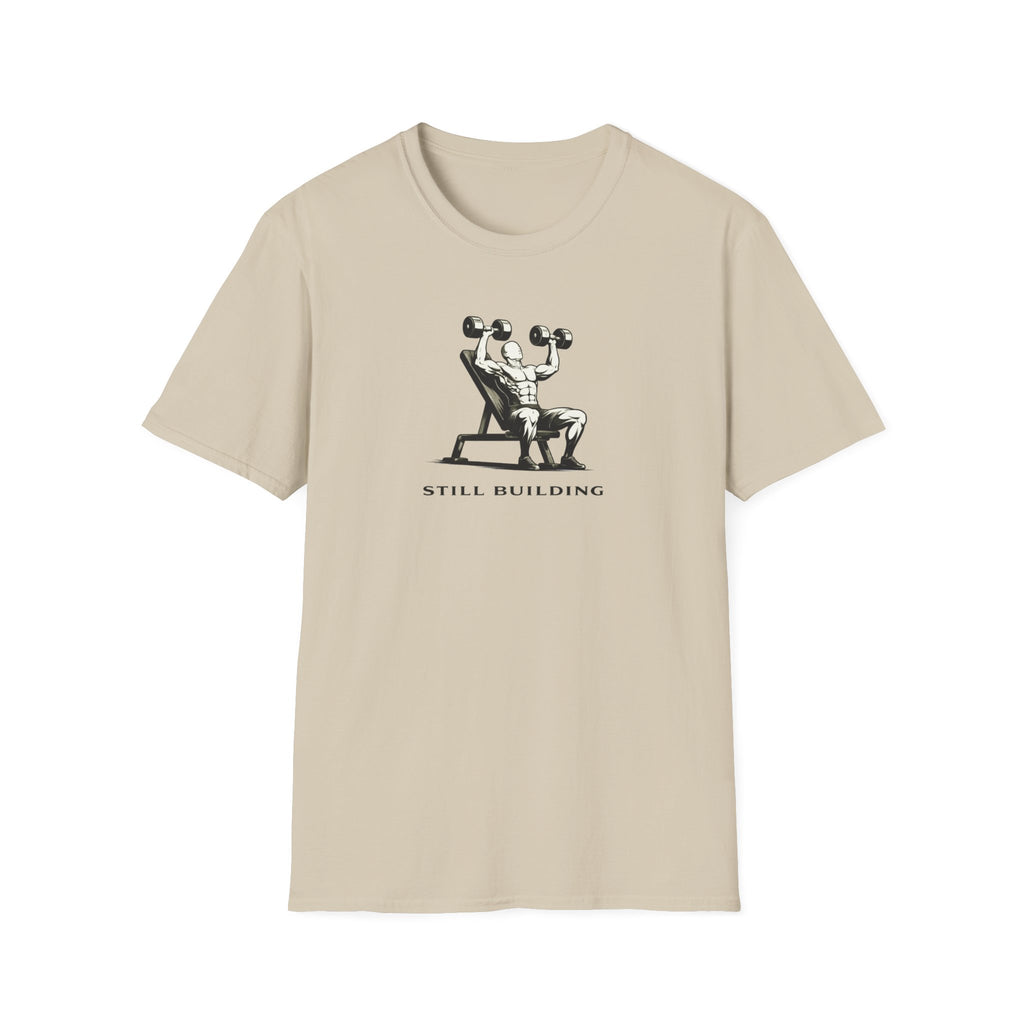 Still Building T-Shirt