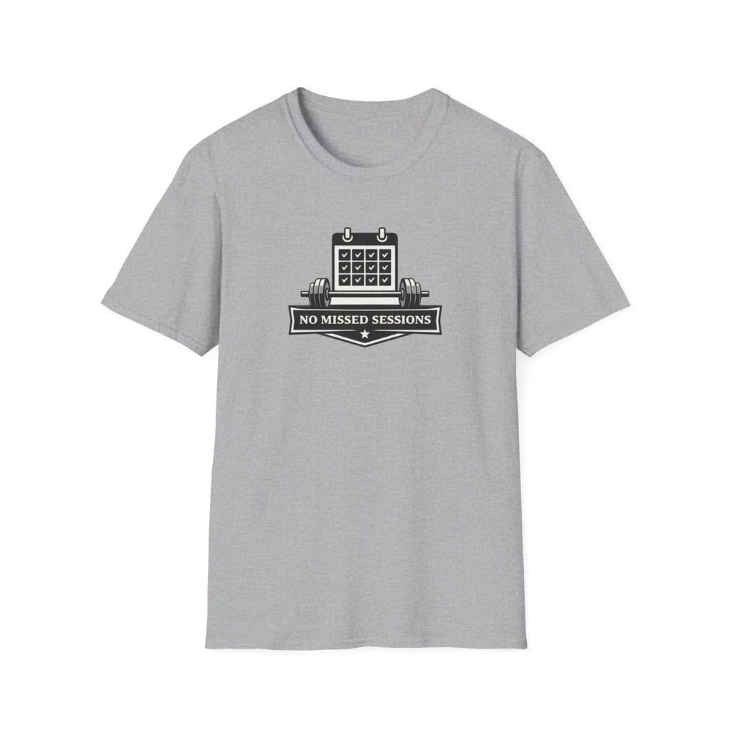 No Missed Sessions T-Shirt