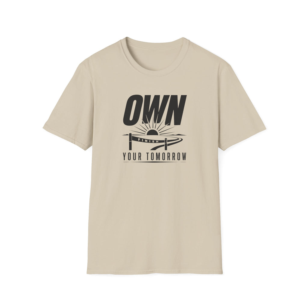 Own Your Tomorrow T-Shirt