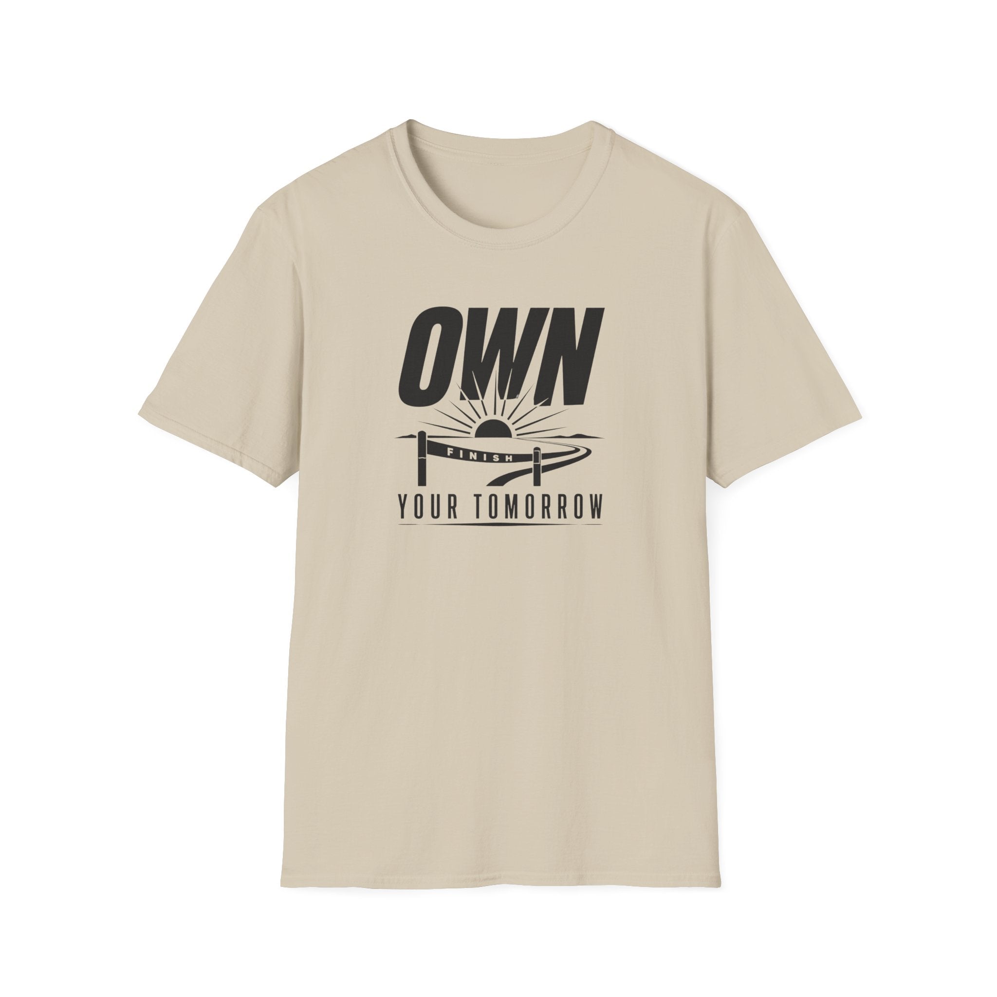Own Your Tomorrow T-Shirt