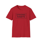 Strong Habits T-Shirt